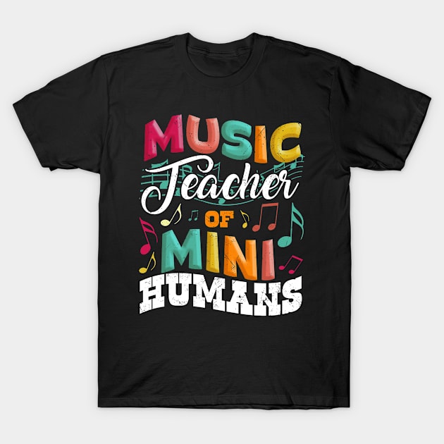 Music teacher of mini humans - Back to school T-Shirt by gaustadabhijot